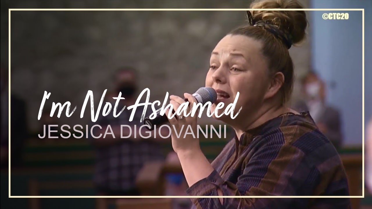 Calvary Tabernacle - I'm Not Ashamed (feat. Jessica DiGiovanni)