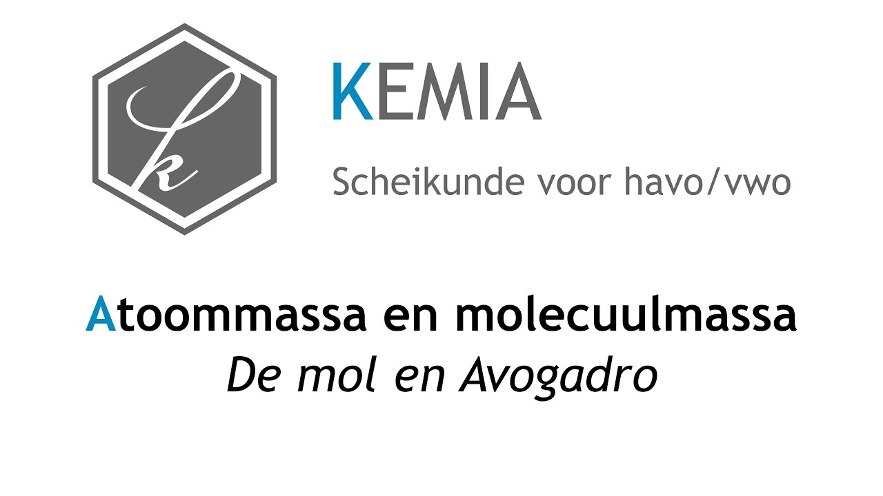 Atoommassa en molecuulmassa: De mol en Avogadro