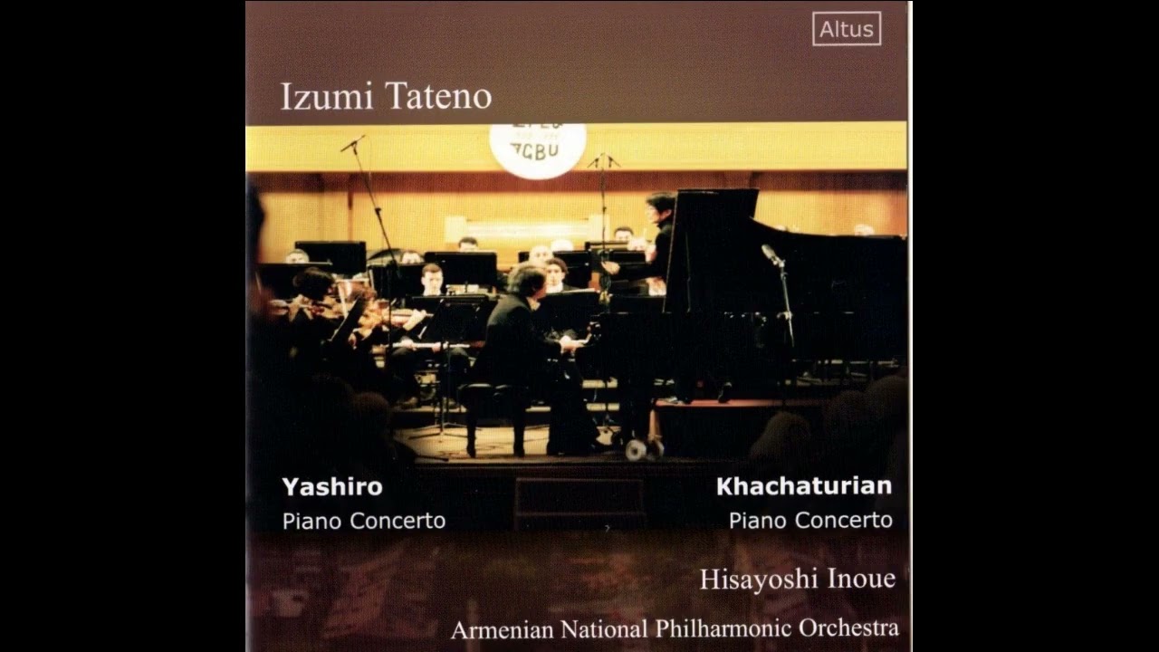 Khachaturian&Yashiro Piano Concerto/Izumi Tateno(Piano)  Armenian Philharmonic O.Cond.by H.Inoue