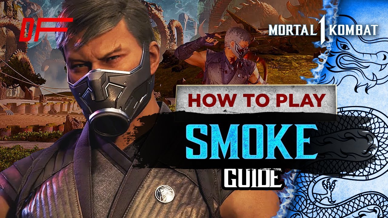 SMOKE guide by [ JoshTQ ] | Mortal Kombat 1