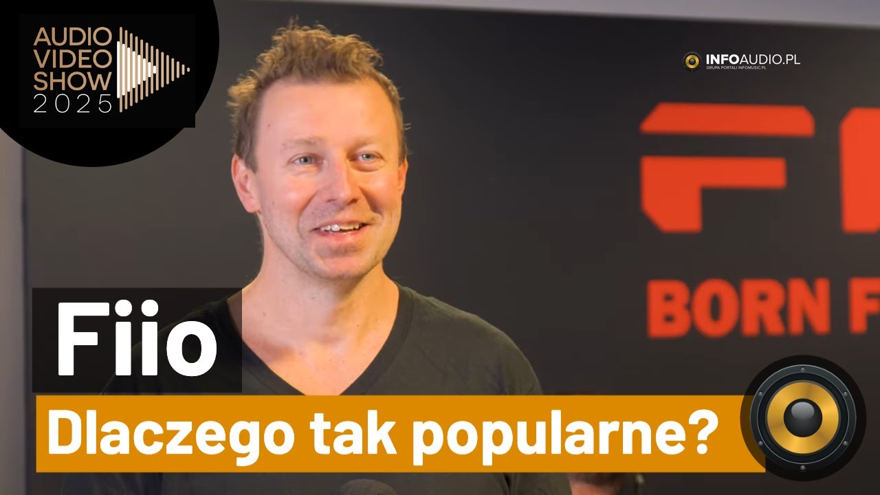 Dlaczego Fiio jest tak popularne? | AVS 2025