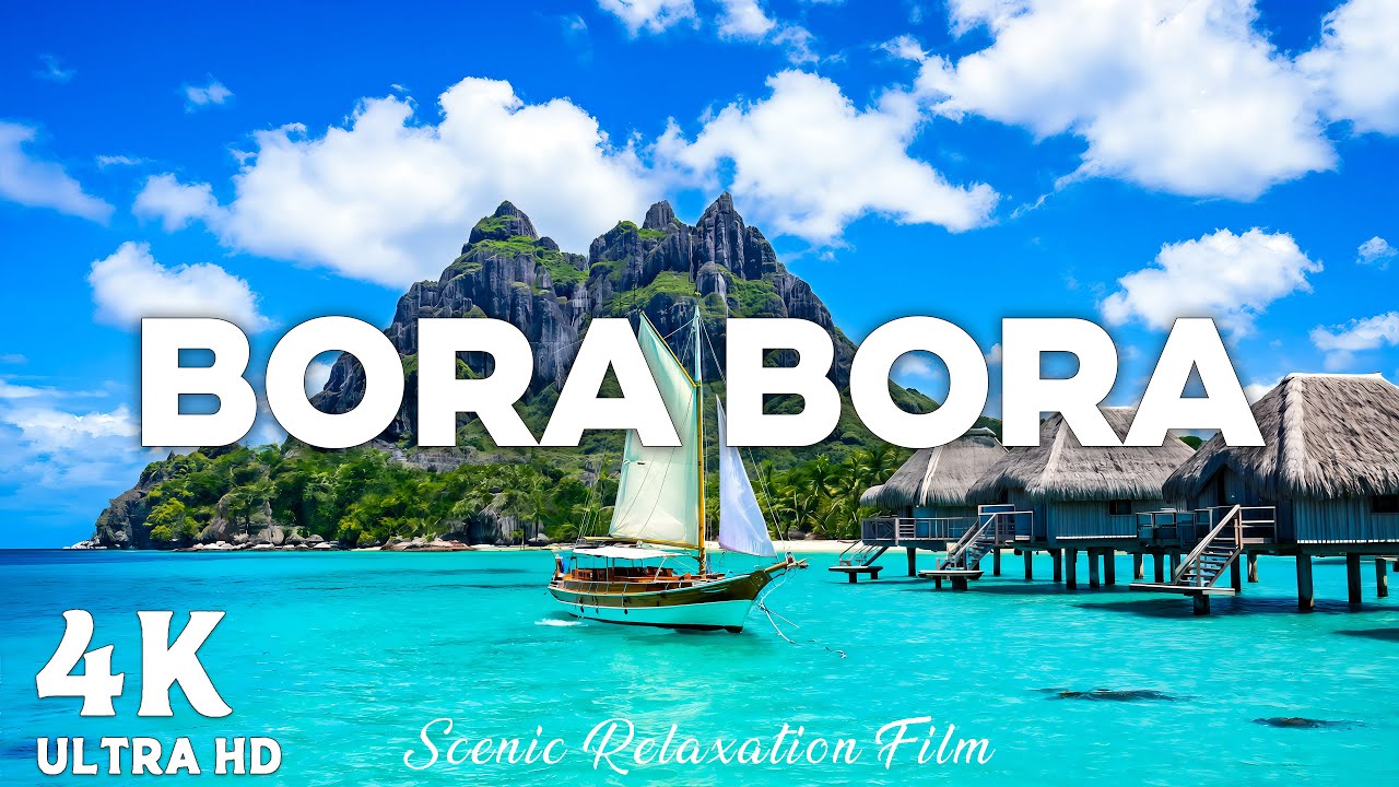 Bora Bora 4K &ndash; Relaxing Ocean Waves & Tropical Island Paradise Ambience
