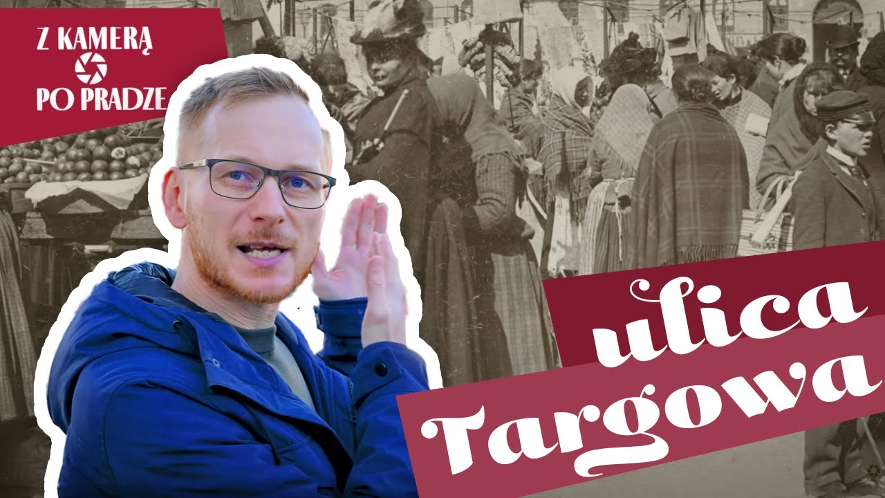 Z kamerą po Pradze: 2. Ulica Targowa