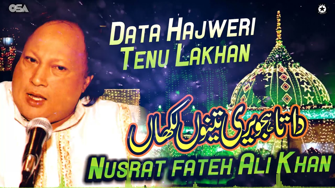 Data Hajweri Tenu Lakhan | Nusrat Fateh Ali Khan | official version | OSA Islamic
