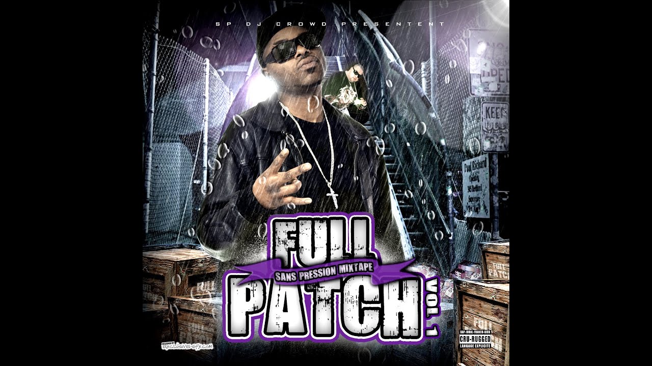 Sans Pression mix tape vol.1 - Full Patch (Full mix tape)