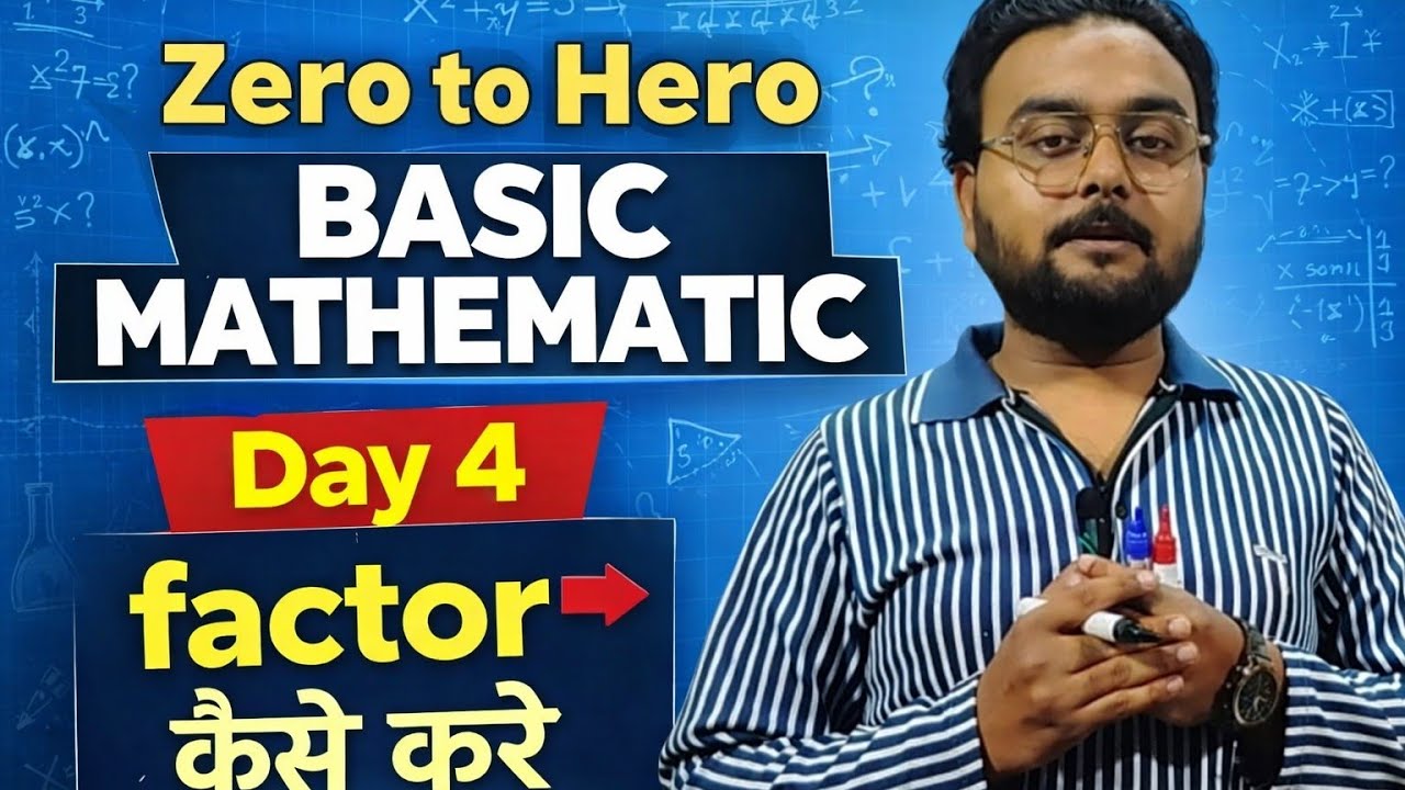 Basic mathematic for 5th, 6th 7th, 8th 9th, 10th day 4 by Danish khan sir 