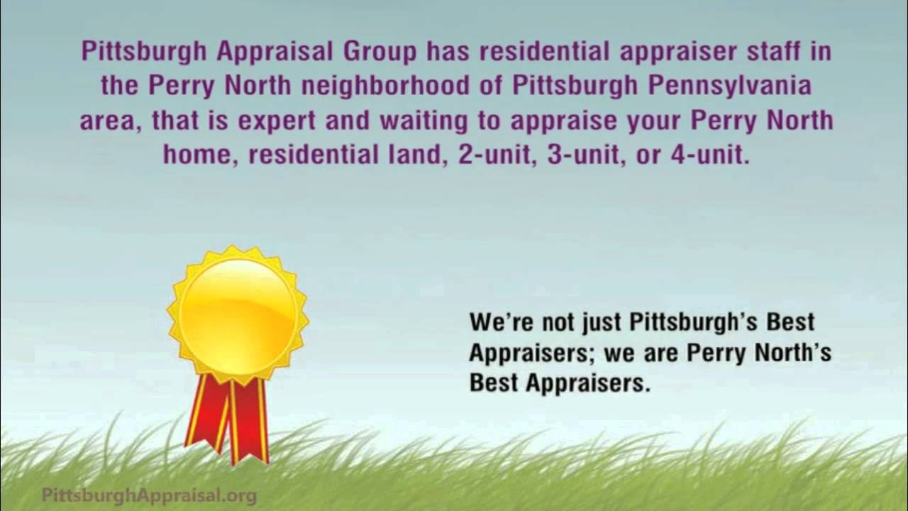 Perry North Appraisers - 412.228.0508 - Appraisal Perry North