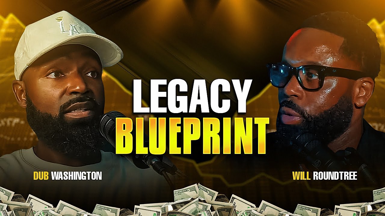 Mentorship, Money and the Legacy Blueprint to Secure Foundational Wealth