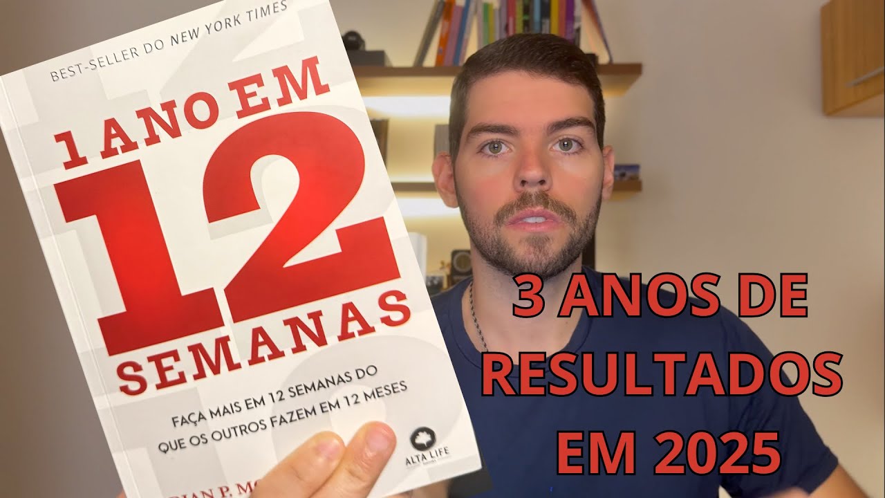 ACELERE SEUS RESULTADOS: Como Realizar um Ano em 12 Semanas l Método de livro