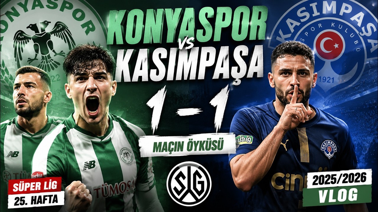 KONYASPOR 1-1 KASIMPAŞA | MAÇIN ÖYKÜSÜ SÜPER LİG 25. HAFTA 2025/2026 VLOG