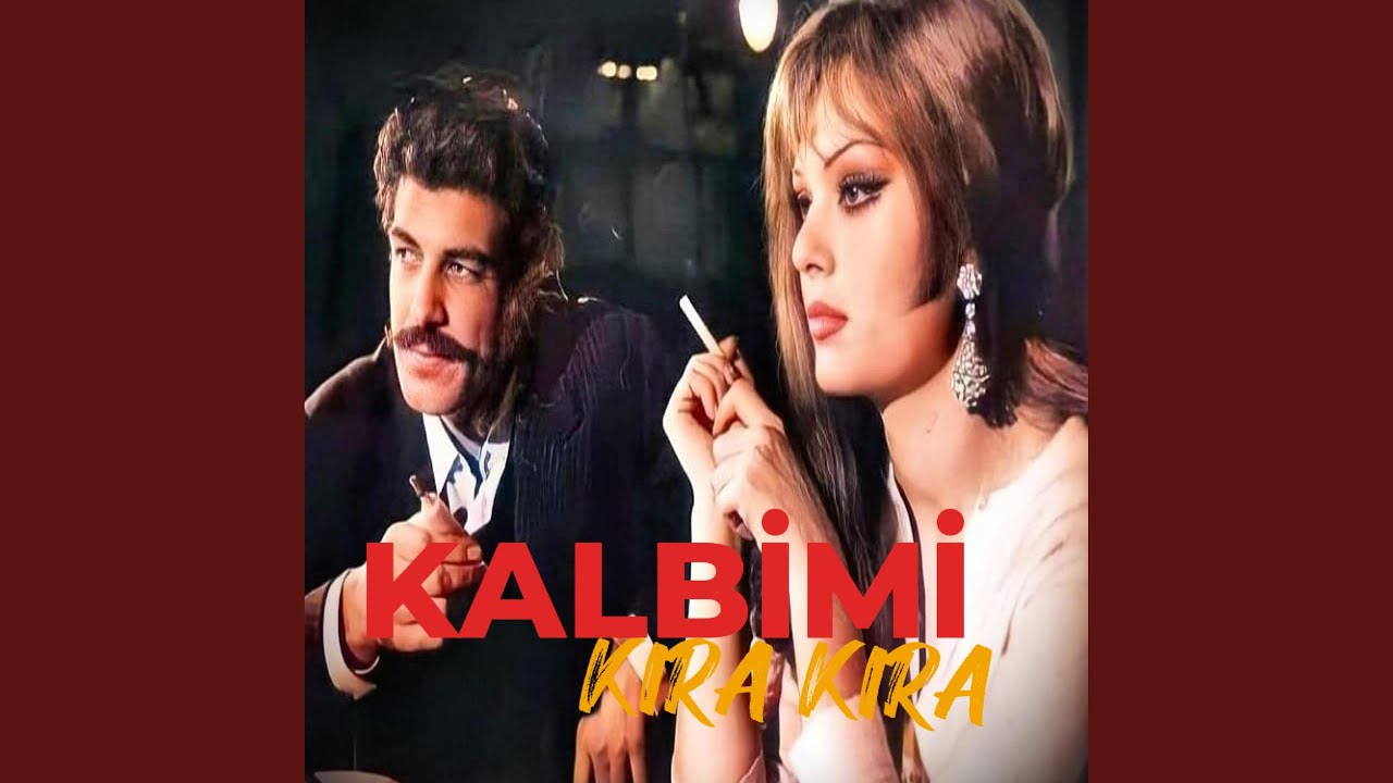 Kalbimi Kıra Kıra