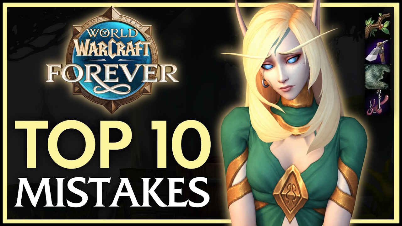 10 OGROMNYCH błęd&oacute;w, kt&oacute;rych należy unikać w WoW Forever