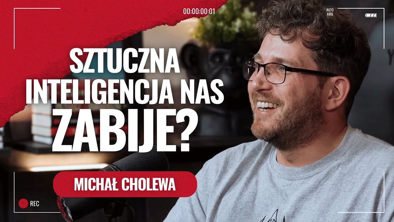 Michał Cholewa. Sztuczna inteligencja nas zniszczy?