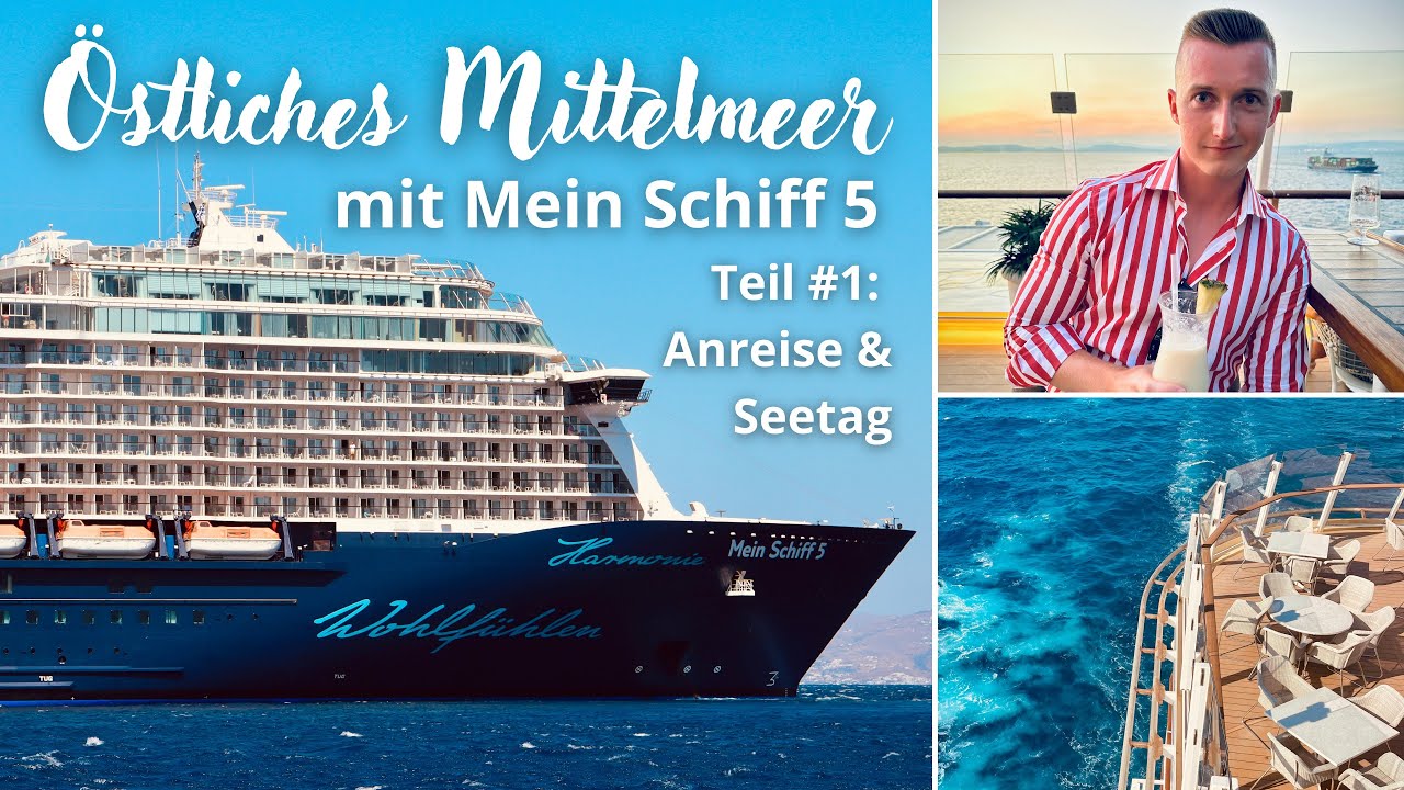 Mein Schiff 5 | Östliches Mittelmeer | Teil 1: Anreise nach Kreta & Seetag
