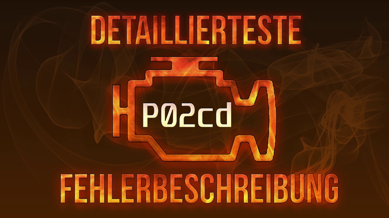 P02cd detaillierteste Fehlerbeschreibung
