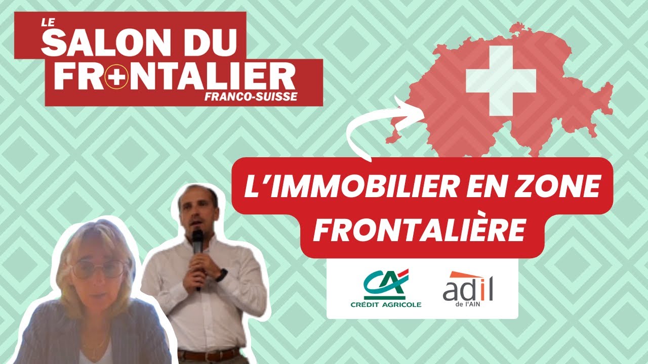 L'immobilier en zone frontalière