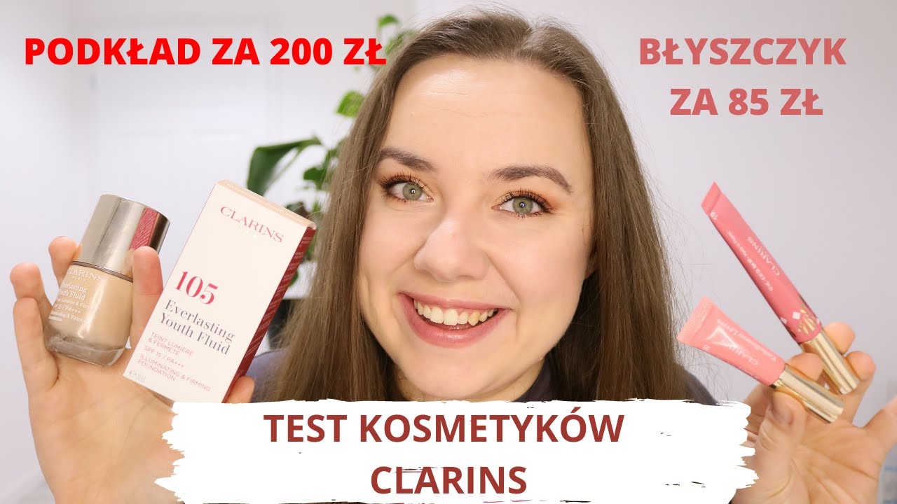 TEST KOSMETYK&Oacute;W CLARINS - CZY WARTO WYDAĆ TYLE PIENIĘDZY?