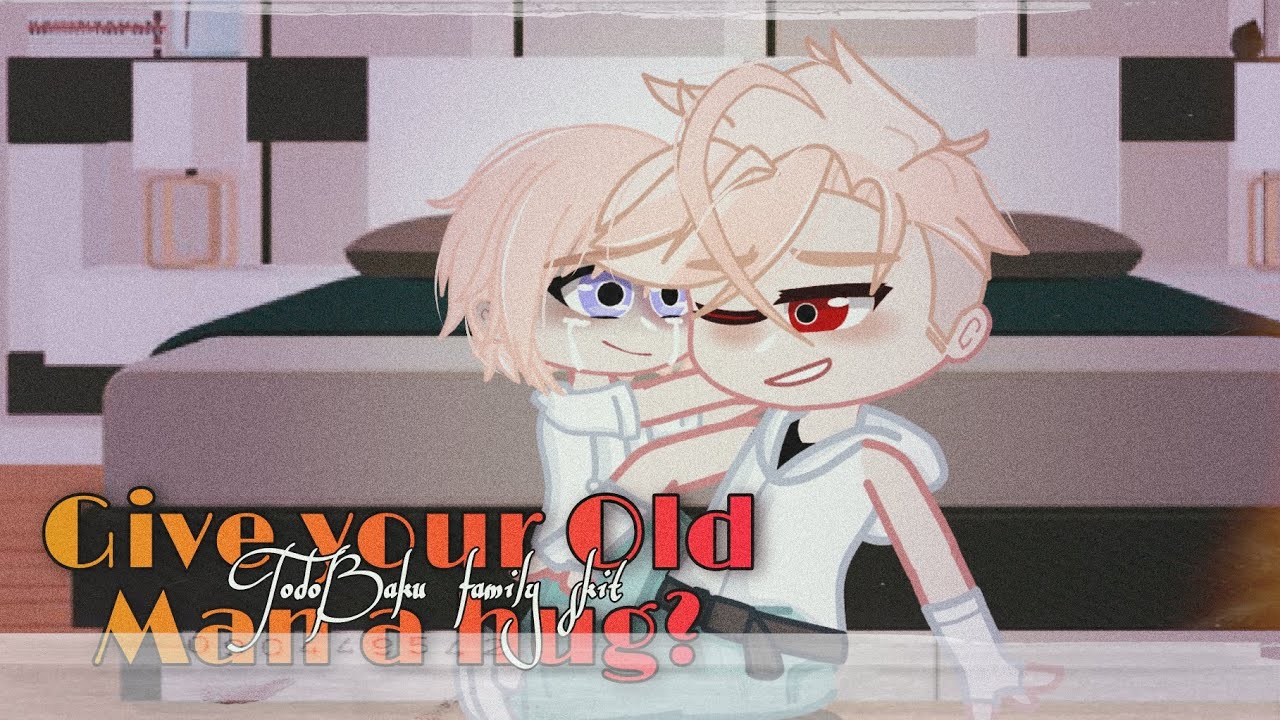 Give your old man a hug? || TodoBaku family || skit || Future AU || TodoBaku || TdBk/BkTd