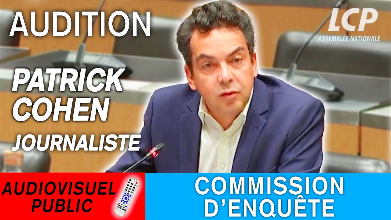 Patrick Cohen est auditionné par la commission d'enquête sur l'audiovisuel public - 18/12/2025