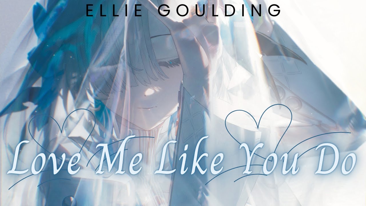Nightcore - Love Me Like You Do, Ellie Goulding (Lyrics)