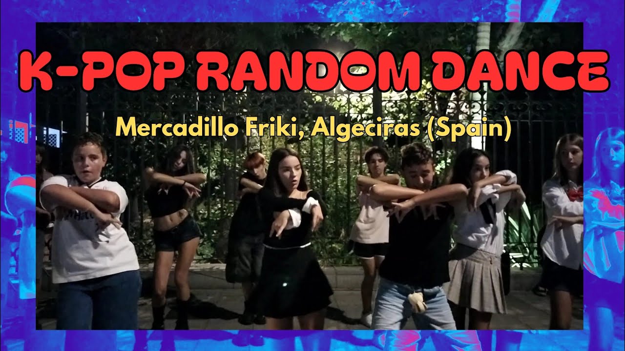 🇪🇸 KPOP RANDOM PLAY DANCE in SPAIN | MERCADILLO FRIKI ALGECIRAS 2025 | Eventos Go!