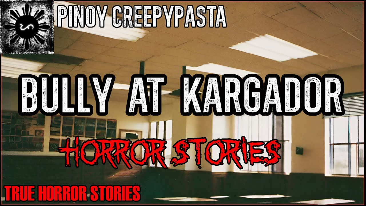 Bully at Kargador Horror Stories  | True Horror Stories | Pinoy Creepypasta