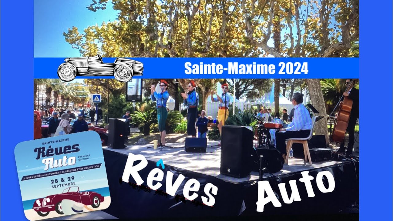 Rêves Auto Sainte-Maxime 2024 Teil2 voitures classiques Côte d'Azur France Automobile de Prestige