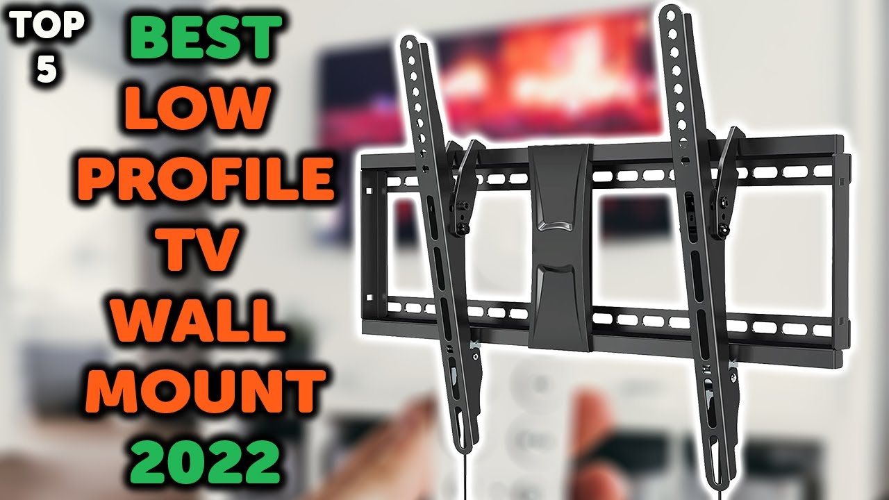 5 Best Low Profile TV Wall Mount | Top 5 Fixed TV Wall Mounts in 2022