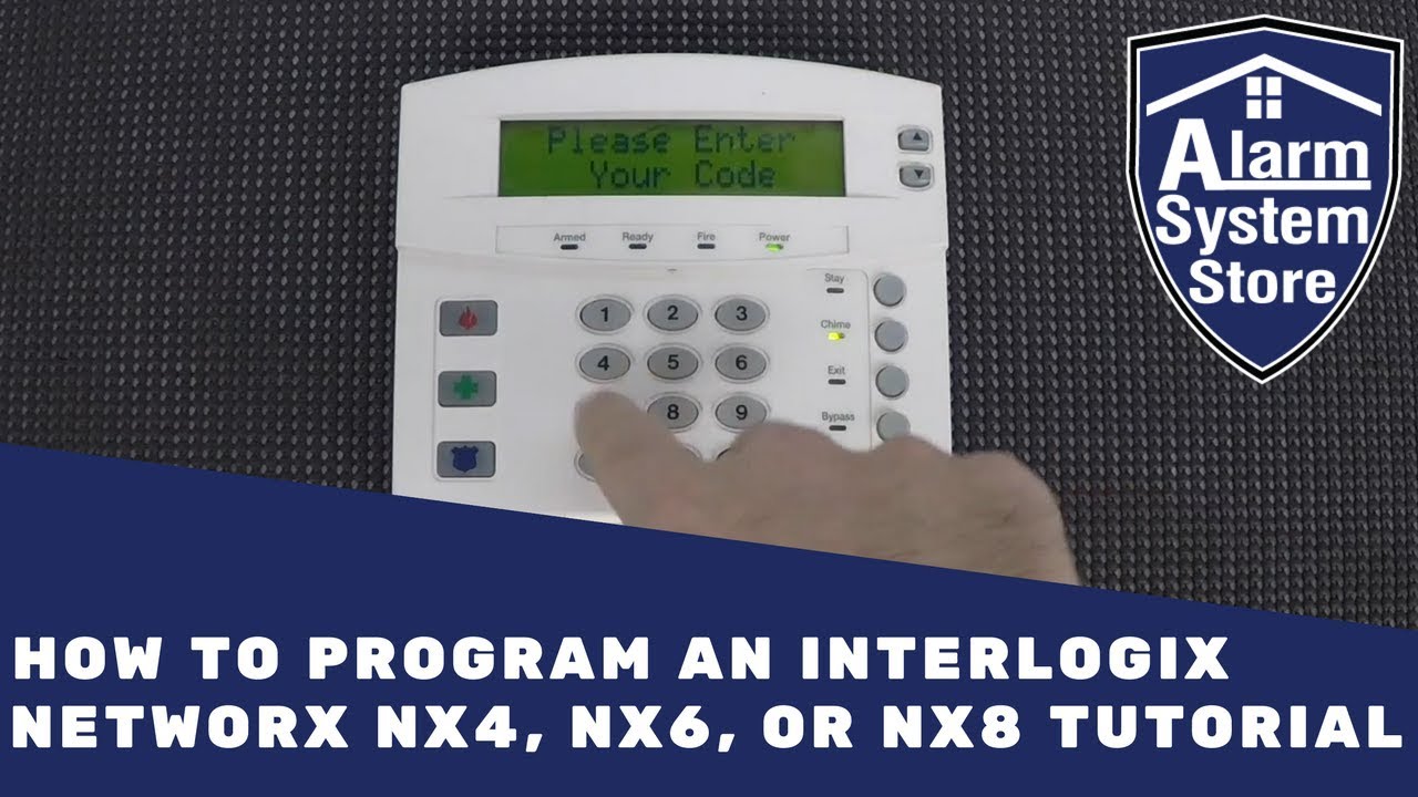 How to Program an Interlogix Networx NX4, NX6, or NX8 Tutorial - Alarm System Store