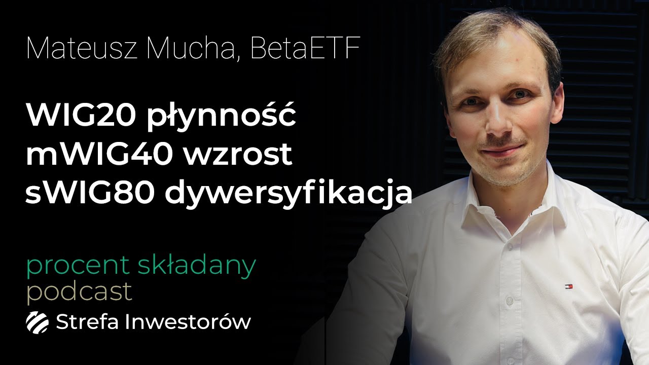 Inwestowanie w fundusze ETF. Dlaczego warto z nich korzystać aktywnie i pasywnie - Mateusz Mucha