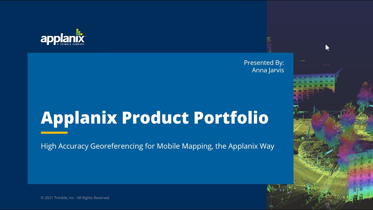 High Accuracy Georeferencing for Mobile Mapping, the Applanix Way: Product Portfolio