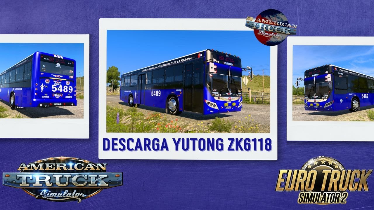 Descarga Yutong ZK6118 | Mods | EuroTruck Simulator 2 v1.49 | American Truck Simulator v1.49-1.50