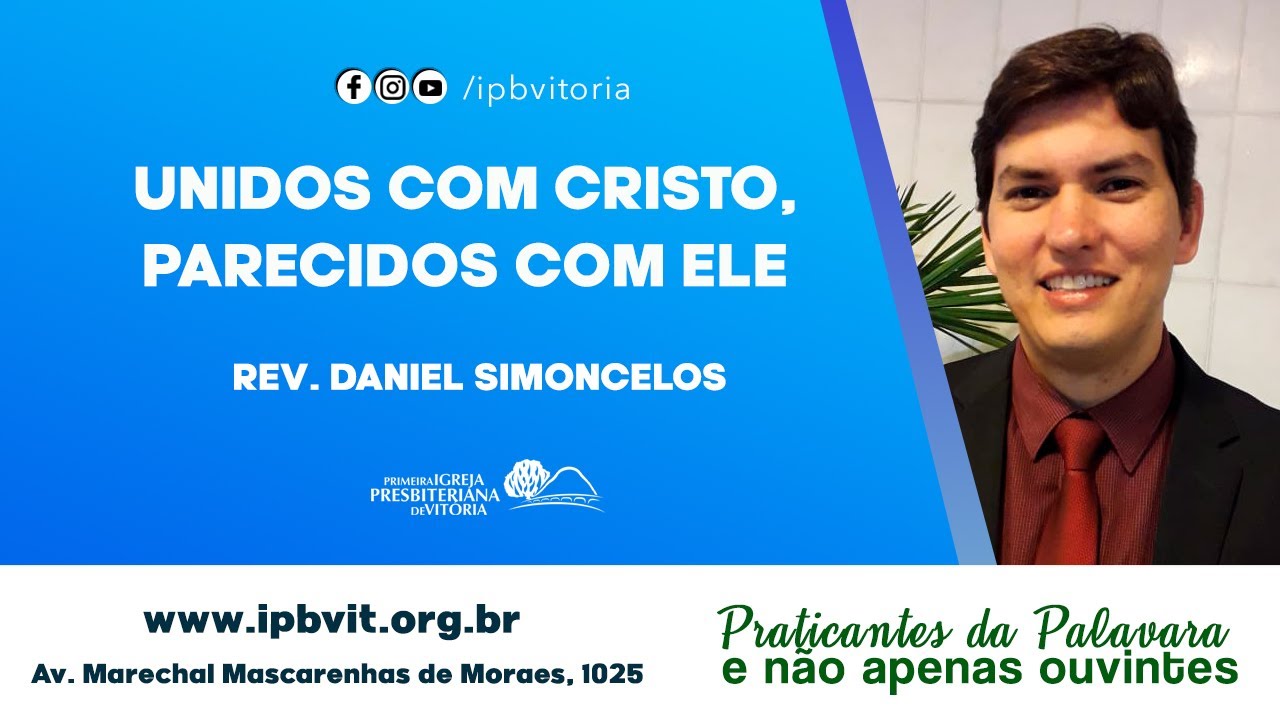 Rev. Daniel Simoncelos - Colossenses 3.12-17