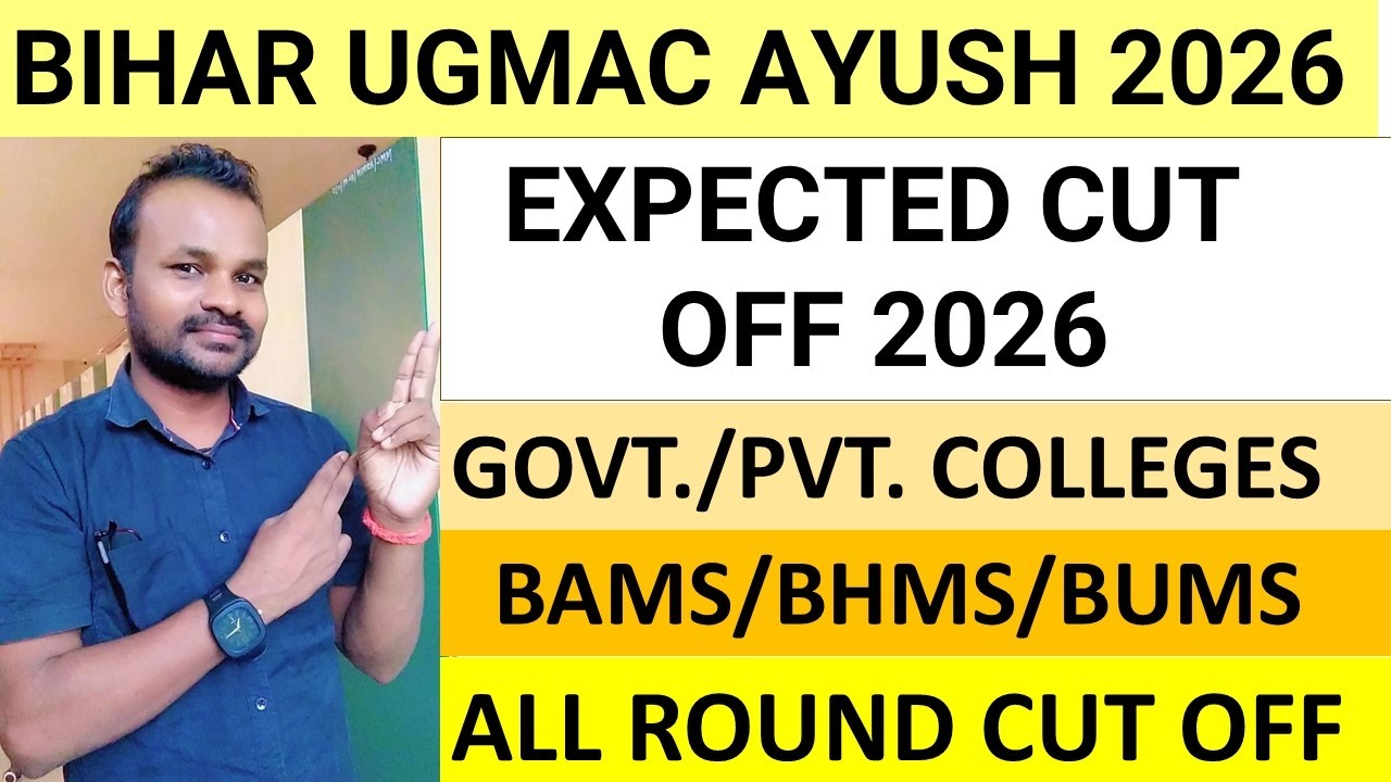 BIHAR UGMAC AYUSH EXPECTED CUT OFF 2026| BAMS/BHMS/BUMS| GOVT/PRIVATE COLLEGES CUT OFF 2026| NEET UG