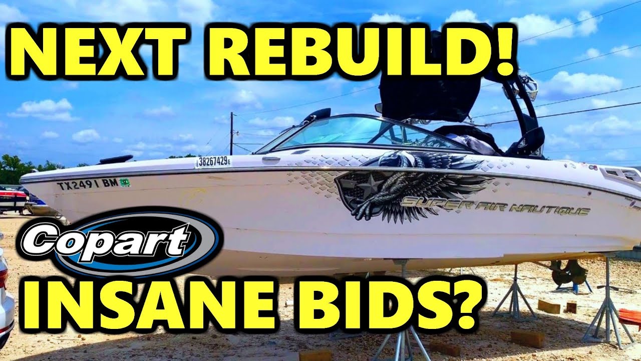 Next Boat Rebuild? Copart Walk Around Crazy Bids Ruin The Day