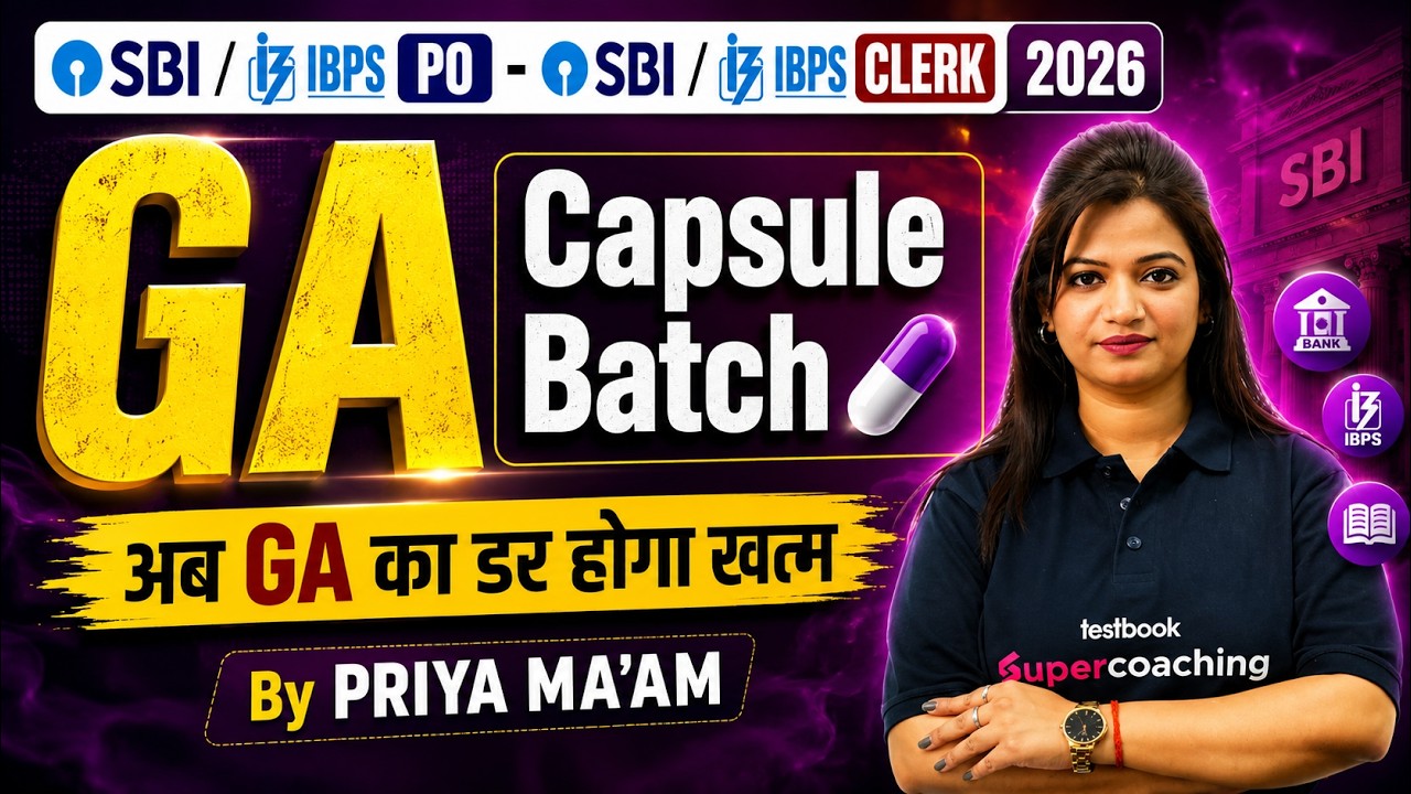 GA Capsule Batch 2026 Is Here ! Complete General Awareness for SBI Clerk, PO & IBPS Exam | Priya Mam