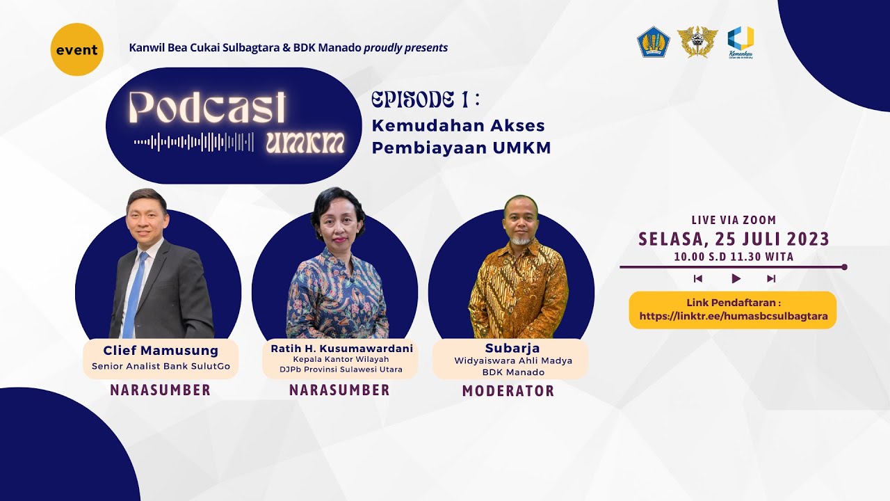 Podcast UMKM Episode 1 : Kemudahan Akses Pembiayaan UMKM