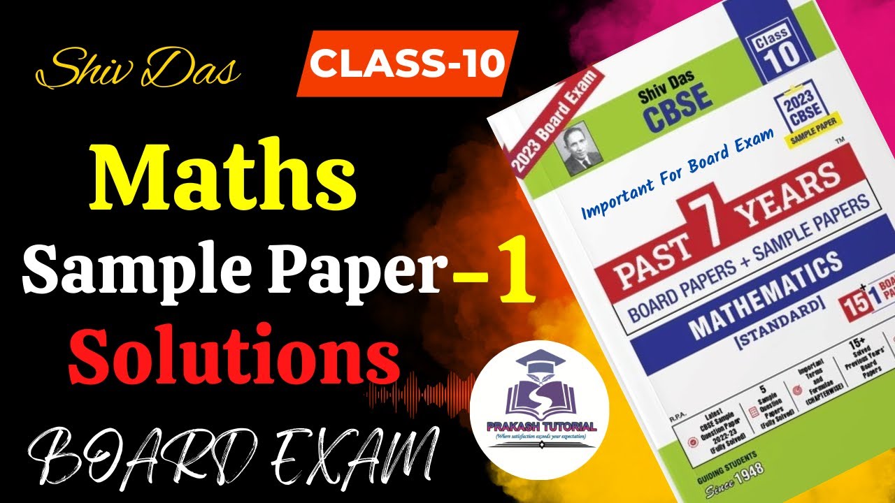 Class 10 Shiv Das Sample Paper Maths CBSE Board Question Paper | Class 10  Maths | Shiv Das  |