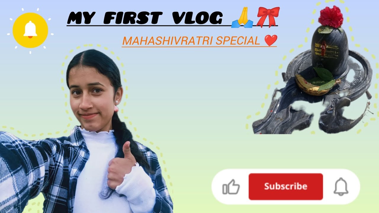  My first vlog! 🙏🎀  महाशिवरात्रि special❤🕉