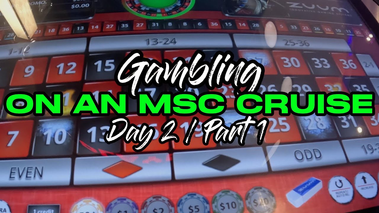 GAMBLING on THE MSC DIVINA CRUISE SHIP DAY 2 PART 1