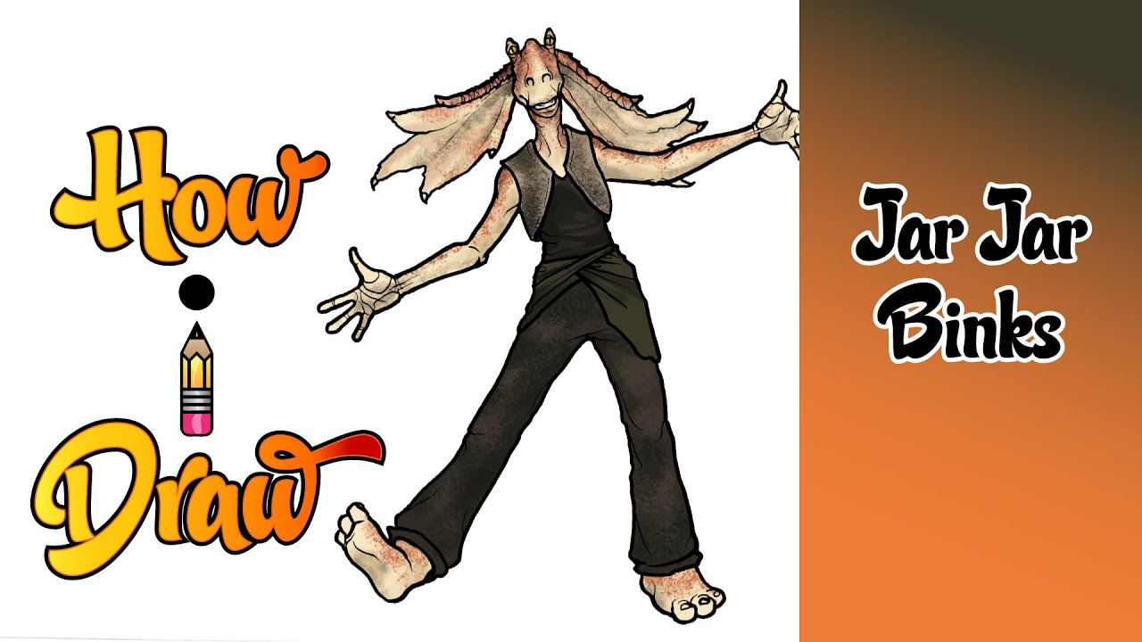 How I Draw JAR JAR BINKS from STAR WARS * how to draw jar jar binks art lessons drawing tutorials *