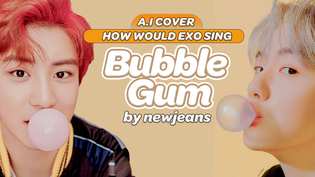 「A.I COVER」 HOW WOULD EXO (엑소) SING 'Bubble Gum' by NewJeans (뉴진스)?
