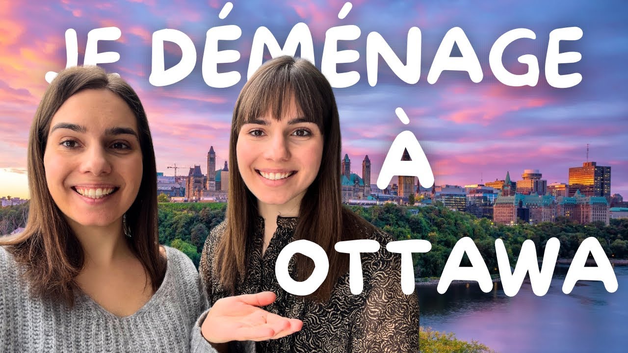 Je déménage à Ottawa 🇨🇦Entrée express
