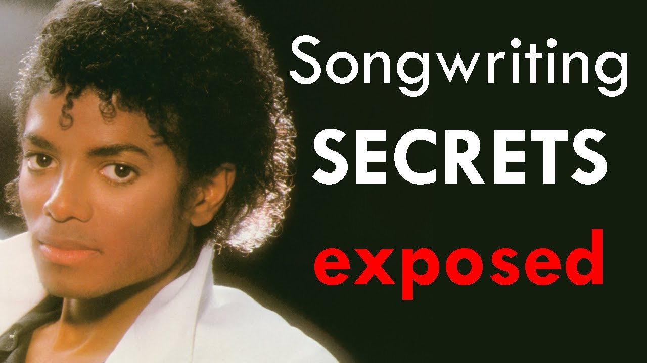 How to write a song like Michael Jackson, 5 Michael Jackson Songwriting SECRETS exposed