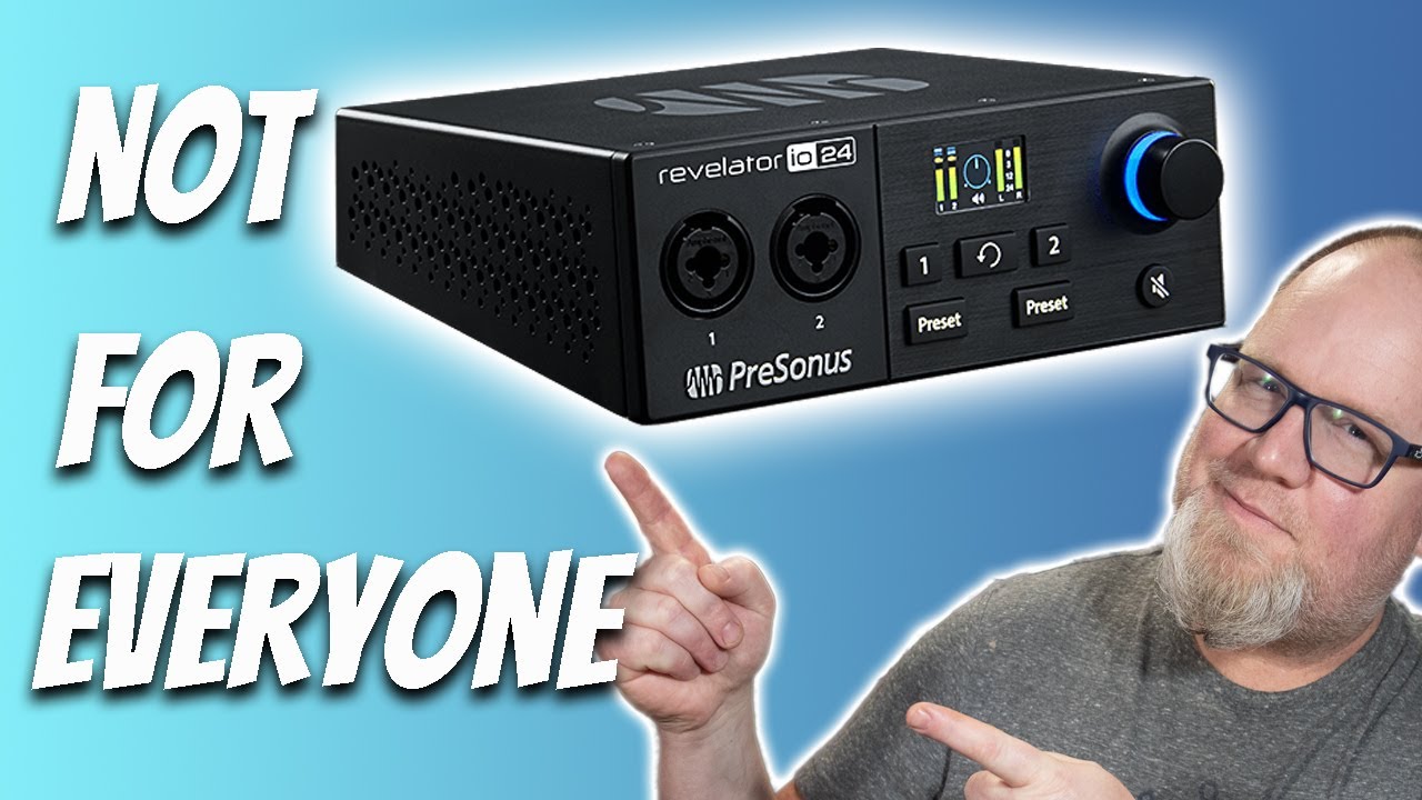 The PreSonus Revelator io24 is AWESOME...but...