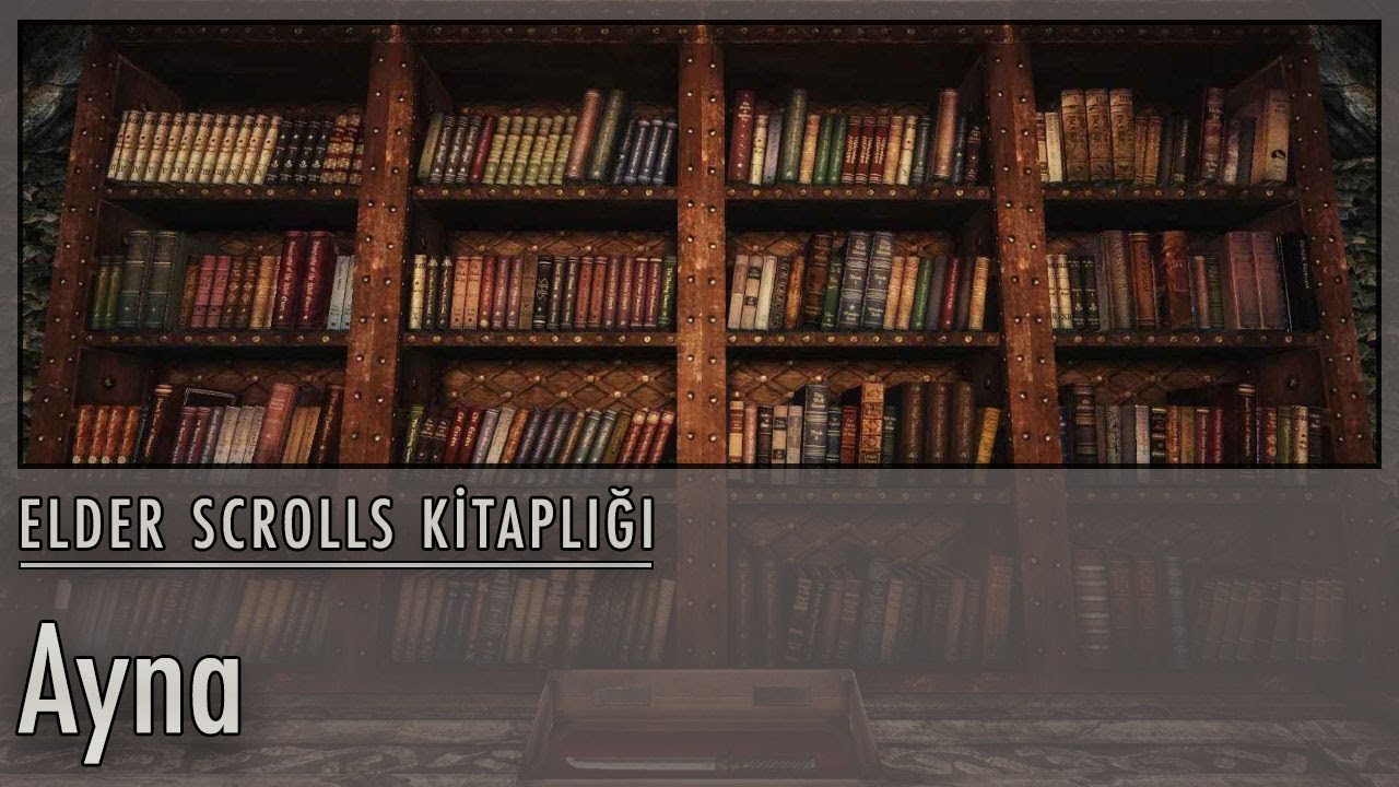 Ayna - Elder Scrolls Kitaplığı