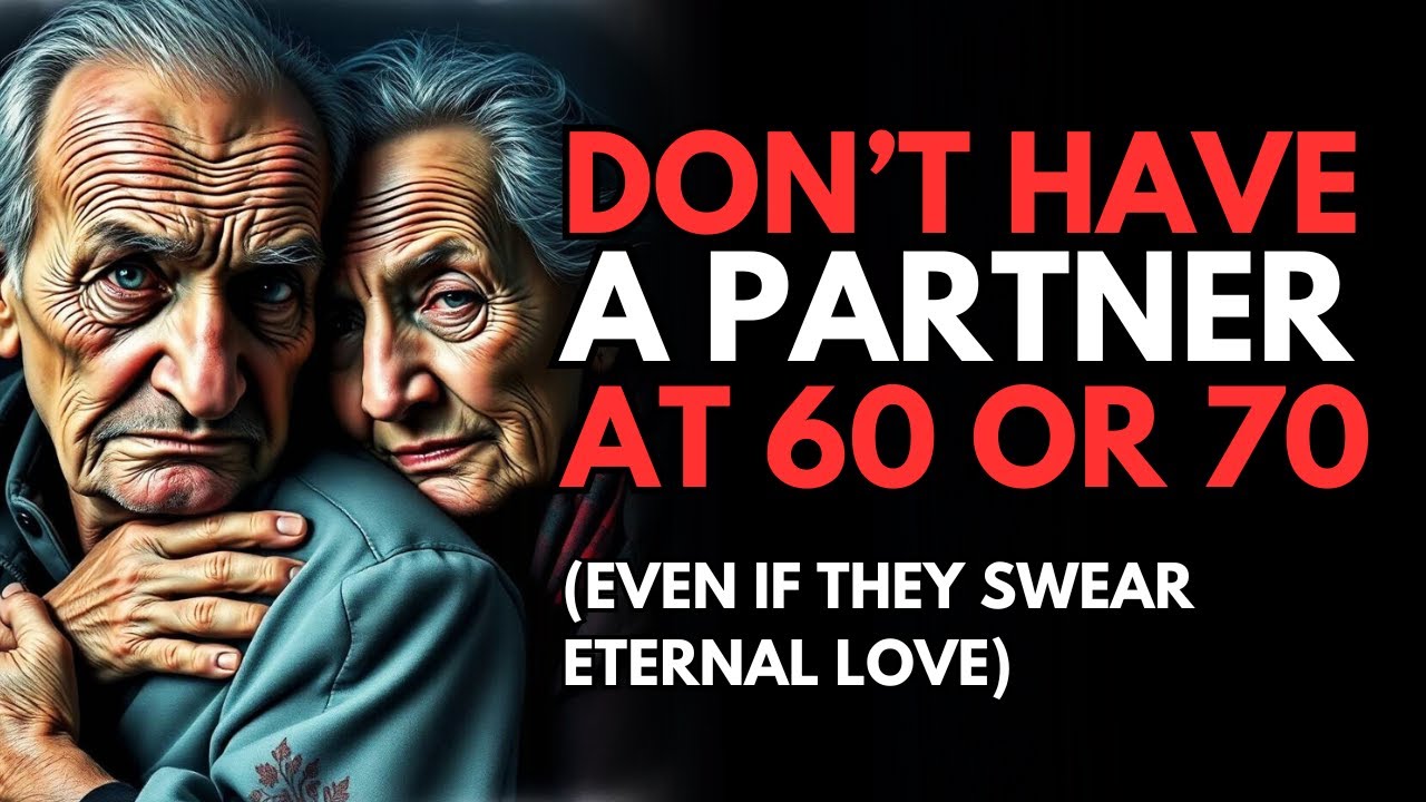 WHY being in a RELATIONSHIP at 60 or 70 YEARS OLD can be a BIG MISTAKE | Stoicism