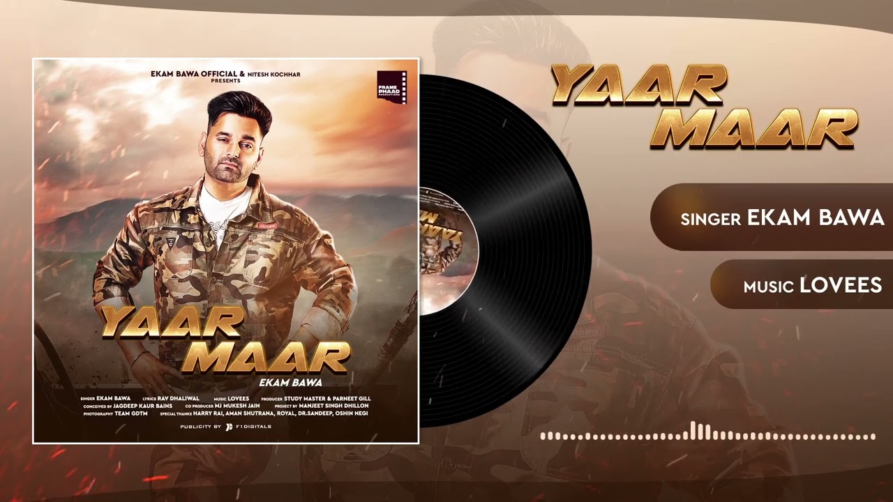 Yaar Maar  ( Official Audio ) : Ekam Bawa   Latest Punjabi Song 2023