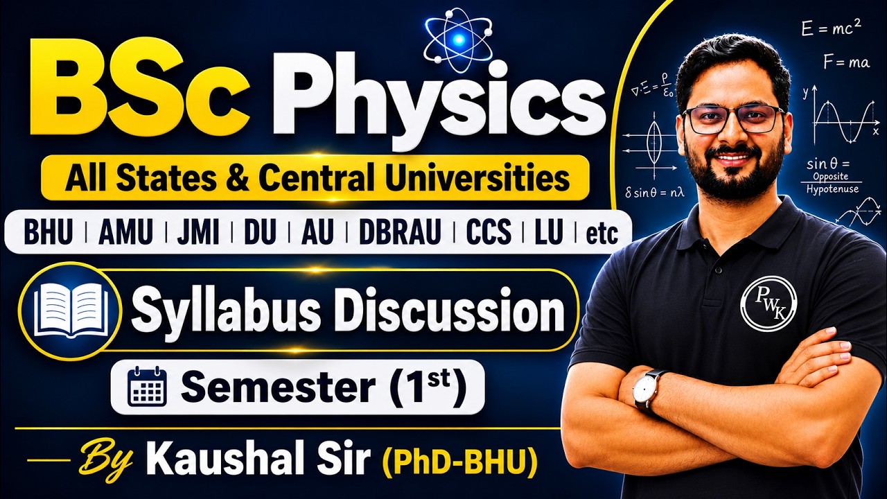 BSc Physics Syllabus 2026 Semester 1st All Central & State Universities #kaushalsir #pwk #bscphysics