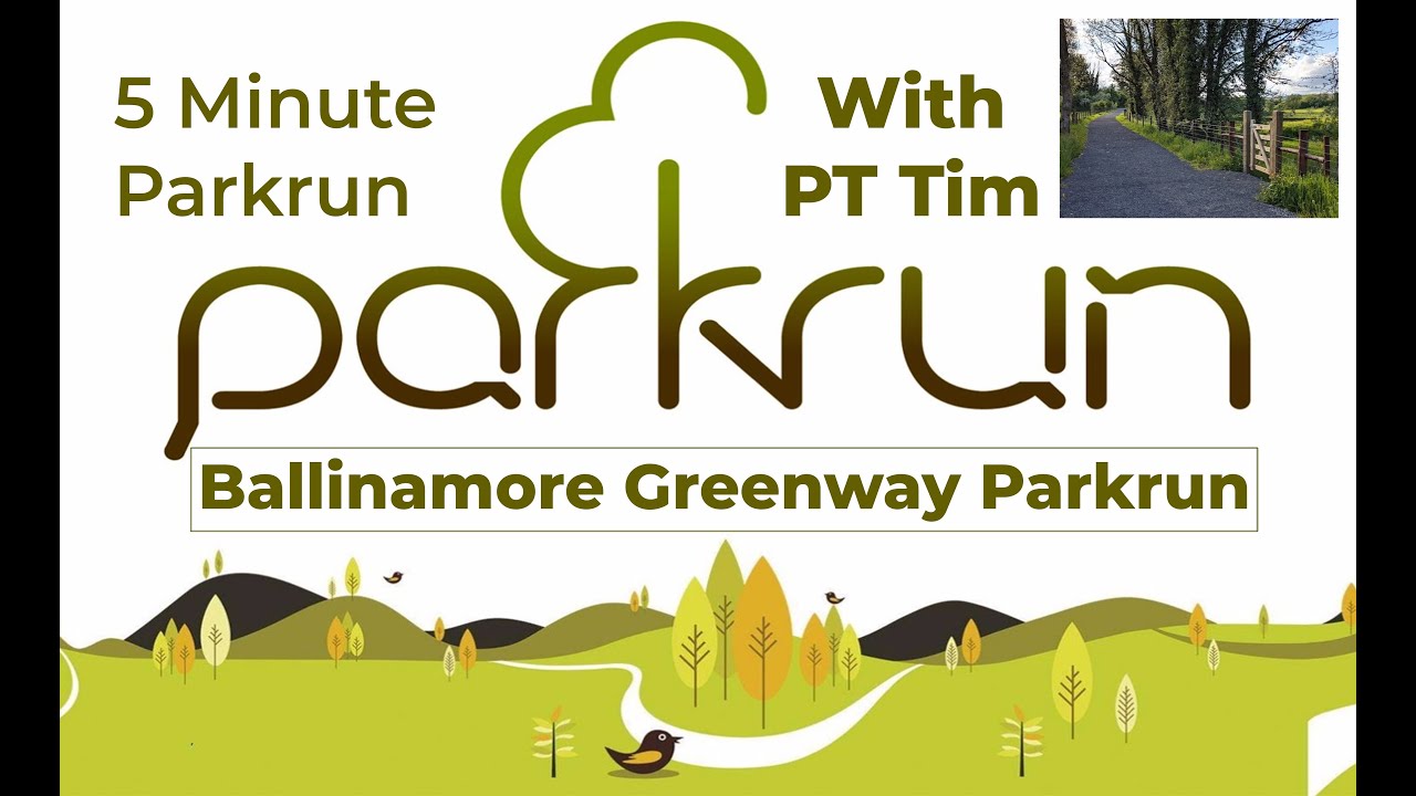 Ballinamore Greenway Parkrun in 5 minutes
